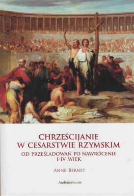 Konstantynopolitańska Wola Cesarska i Upadek Poganizmu w cesarstwie rzymskim - Historia zawirowań religijnych w 4. wieku