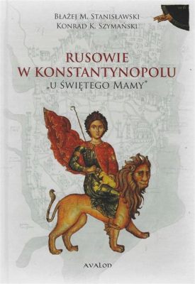 Rebelii Nika w Konstantynopolu - Wczesny Bizantyzm i Bezpieczeństwo Cesarza Justyna II